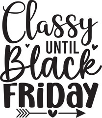Classy Until Black Friday