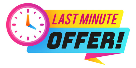 Last minute offer badge. Sale time tag