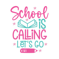 School is Calling Let's Go