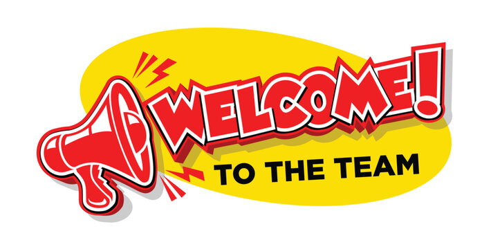 Welcome to team speech bubble. Loudspeaker, megaphone. Banner for business, marketing and advertising. Vector on transparent background.