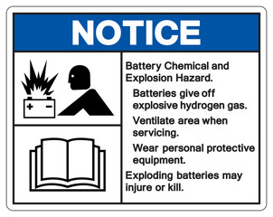Notice Battery Chemical and Explosion Hazard Symbol Sign ,Vector Illustration, Isolate On White Background Label. EPS10