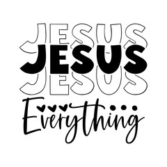 jesus everything