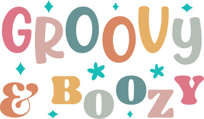 Groovy & boozy