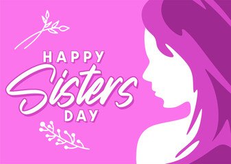 Happy sisters day to all sisters