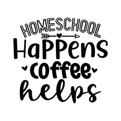 Homeschool Happens Coffee Helps