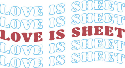 Love is sheet