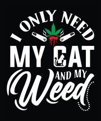 TODAY'S GOOD MOOD IS SPONSORED BY WEED TSHIRT DESIGN