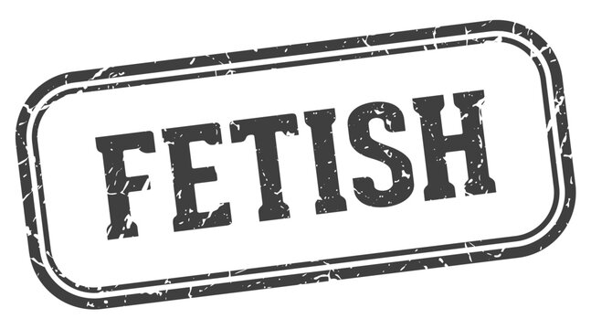FETISH