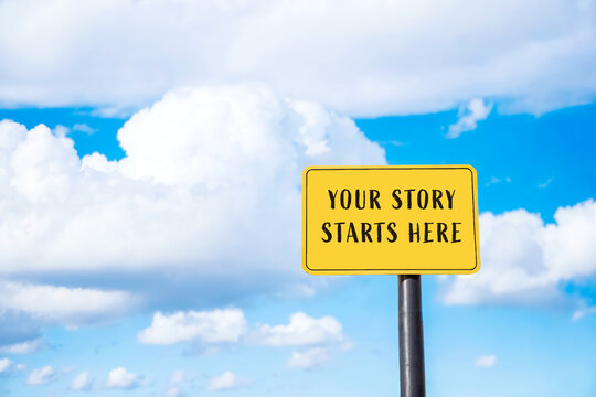 Your Story Starts Here Sign Against Blue Sky