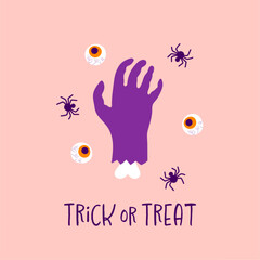 Creepy Halloween print with zombie hand, eyes, spiders and trick or treat text on pink background. Vector cartoon Halloween illustration for greeting banner, postcard, t-shirt print