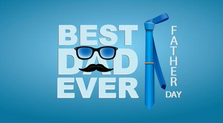 Best DAD Ever, Happy Father day