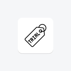 Trial tag line icon , vector, pixel perfect, illustrator file