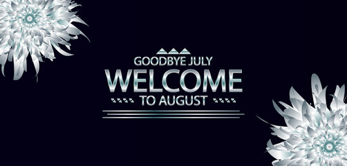 Saying Goodbye to July Welcoming the Opportunities of August