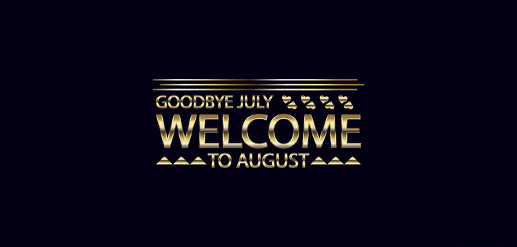 Reflecting on July Anticipating a Brighter August