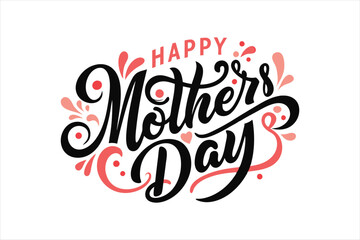 A typography for the text happy mother's day calligraphy style with simple ornament for t shirt design vector art illustration