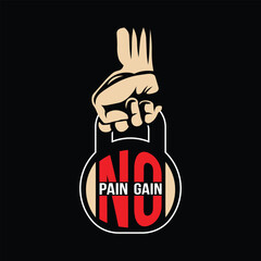 No pain No gain 