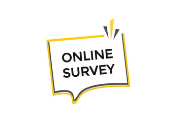 website, online survey, online, button, learn, stay, tuned, level, sign, speech, bubble  banner, modern, symbol, click. 
