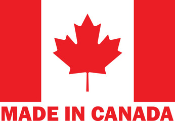 Made in Canada, Make in Canada, Manufacture sign, Canadian product icon, Made in Canada icon, Made in Canada with Flag