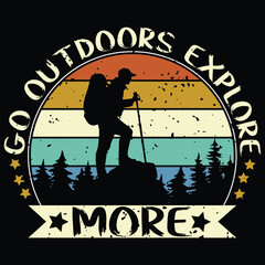 Go outdoors explore more Hiking t-shirt design. Mountain t-shirt design.