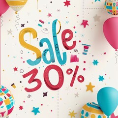 Fototapeta premium Colorful sale banner with balloons and confetti, announcing a 30% discount. Perfect for online marketing and advertising.