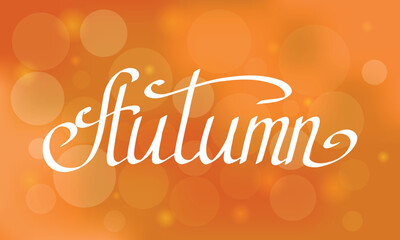 Autumn lettering text on orange background with lights decorate for shopping sale or poster, logo, card, banner and frame leaflet or web banner. Vector brush calligraphy illustration template