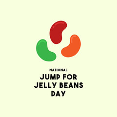 National Jump for Jelly Beans Day. July 31.
