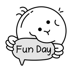 Cute emoji holding fun day message, doodle icon 

