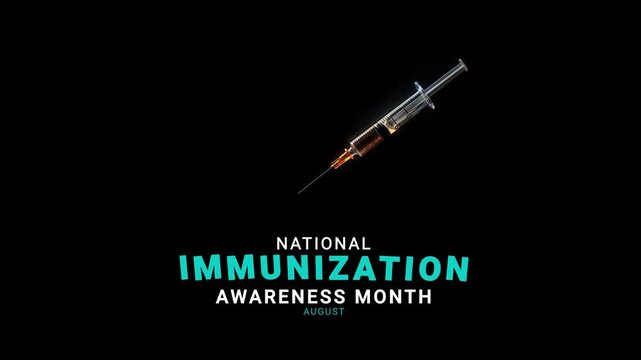 National Immunization awareness month. injection syringe motion.