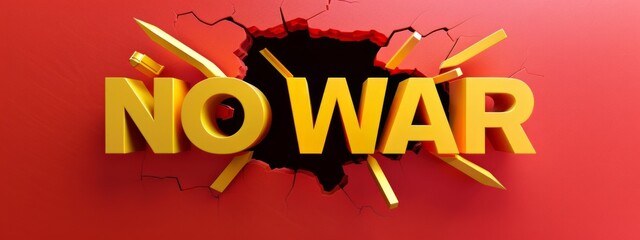 A 3D Word No War or Stop War Breaking Through Red Background. Call for Peace and Please End to the War, Protest, Political Revolution