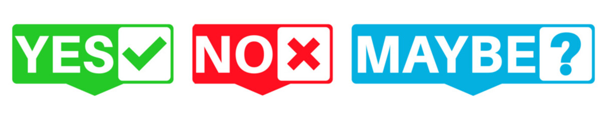 vector set Yes, No and Maybe icon symbol. Decision Label sticker template design vector illustration	
