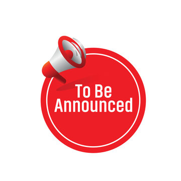 To Be Announced sign on white background	