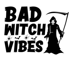 Bad Witch Vibes Svg,Ghost Svg,Halloween Svg,Halloween Retro,Typograpy T-shirt,Halloween Pumpkin Svg,Says Svg,Christian Svg,Funny Svg,Witch Svg,Spooky Season Svg,Cut File,Silhouette