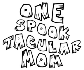 Obraz premium One Spook Tacular Mom Svg,Ghost Svg,Halloween Svg,Halloween Retro,Typograpy T-shirt,Halloween Pumpkin Svg,Says Svg,Christian Svg,Funny Svg,Witch Svg,Spooky Season Svg,Cut File,Silhouette