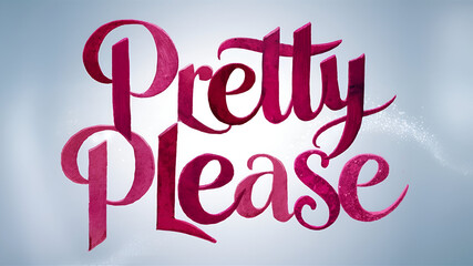 pretty please