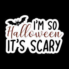 I’m So Halloween It’s Scary