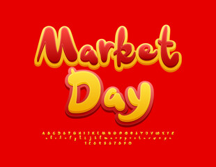 Vector artistic flyer Market Day. Yellow and Red handwritten Font. Modern Alphabet Letters and Numbers.
