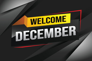 welcome December word text concept icon logo sign symbol vector note 3d style for use landing page, template, social media, web, mobile app, poster, banner, flyer, background, gift card, coupon

