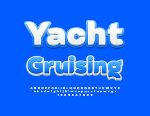 Fototapeta premium Vector recreational emblem Yacht Cruising. White and Blue Stylish Font. Modern set of Alphabet Letters and Numbers.