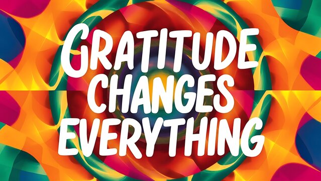 gratitude changes everything colorful background (T-shirt Design Motivational Quote, Illustration ,Typography)