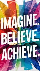 Imagine. Believe Achieve. (T-shirt Design Motivational Quote, Illustration ,Typography)