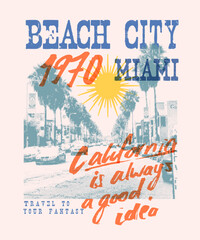 Summer graphic print. vintage beach print design. beach city Miami slogan typography text print artwork. California summer t-shirt design.