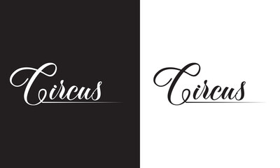 Circus typography clip art design on plain white and black isolated background for sign, decal, card, shirt, hoodie, sweatshirt, apparel, tag, mug, icon, poster or badge. Vector illustration. EPS 10