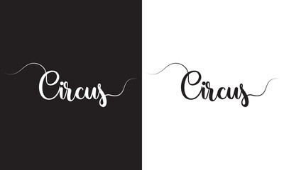 Circus typography clip art design on plain white and black isolated background for sign, decal, card, shirt, hoodie, sweatshirt, apparel, tag, mug, icon, poster or badge. Vector illustration. EPS 10