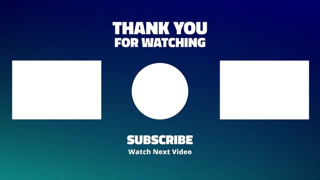 Animation End Screen for social media with blank templates for video on a gradient blue background. Thank for watching and reminder for subscribe. white screen chroma key. Motion Graphic.