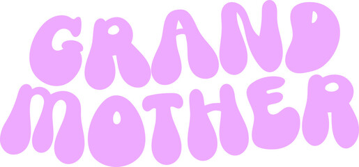 Grandmother Bubble Text Vector Graphic Design