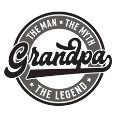 Grandpa The Man the Myth the Legend SVG | The man The myth | The Legend | Best Grandpa | Gift For Grandpa | Grandpa Svg