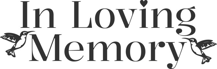 Hummingbirds Quote In Loving Memory Saying 