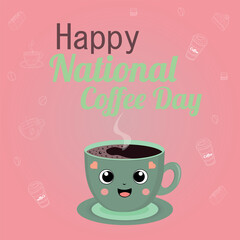 Cup of coffee in kawaii style with the text Happy National Coffee Day