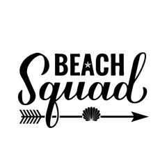 Beach squad calligraphy hand lettering. Funny summer quote. Vector template for typography poster, banner, sticker, flyer, shirt design, etc.