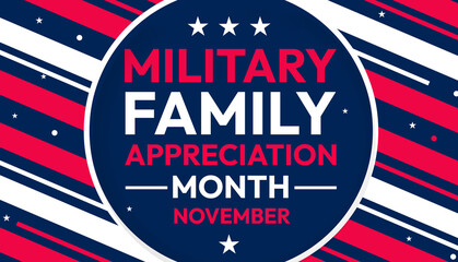 November is celebrated Military Family Appreciation Month in USA every year to honor the veterans, background design